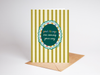 The Shelley Society - Good Things Are Coming (Striped Background) Greeting Card