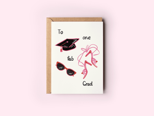 The Shelley Society - To One Fab Grad Graduation Fashion Stylish Greeting Card