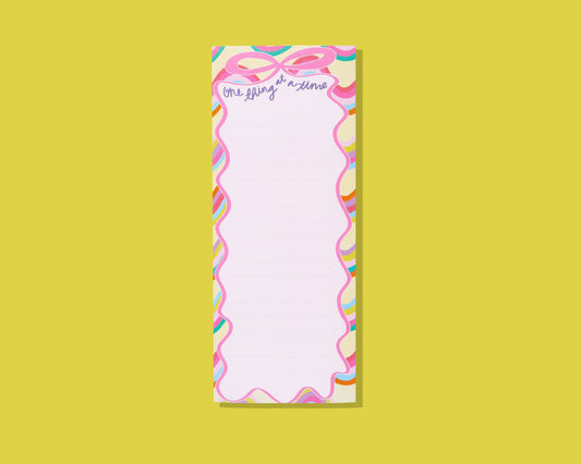 Taylor Elliott Designs - List Pad w/ Magnet - "One Thing at a Time" - 100 Sheets