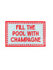 Field Trip Threads - Fill the Pool with Champagne Patch Embroidered Iron On Party