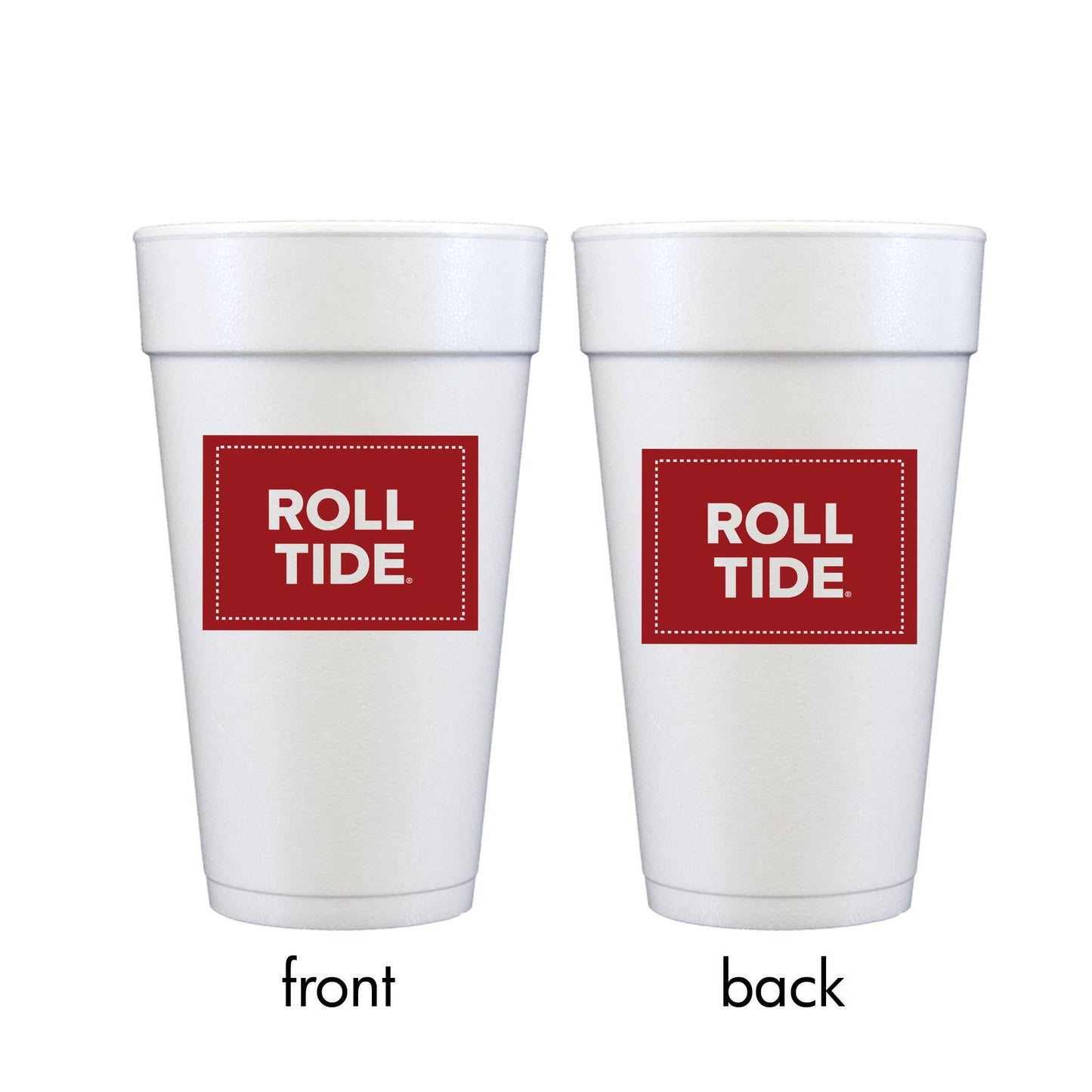 Two Funny Girls - Foam Cup - University of Alabama/Roll Tide (20 oz cups)