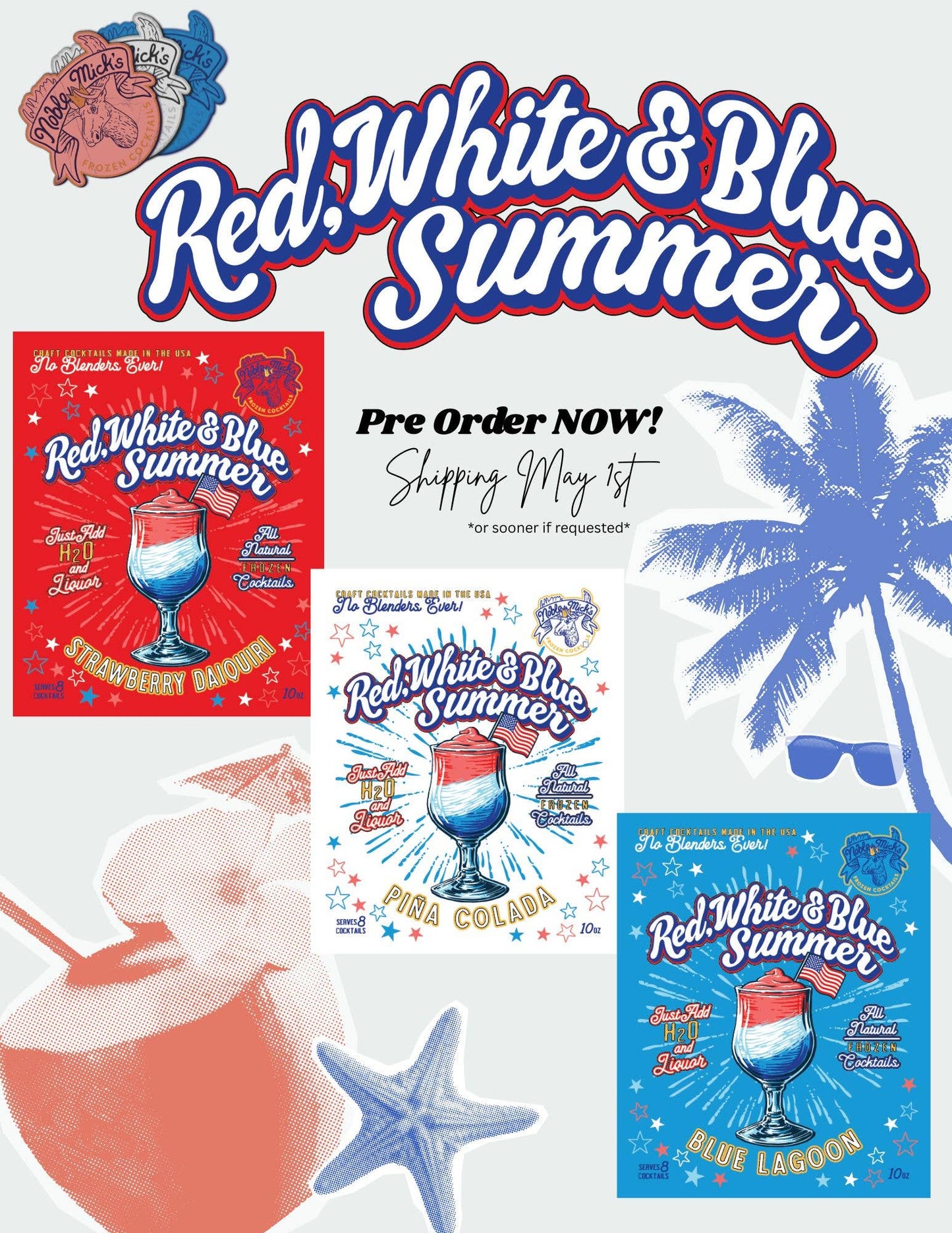 Noble Mick's - Craft Beverage Company - Red, White & Blue Summer Strawberry Daiquiri Frozen Cocktail