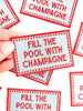 Field Trip Threads - Fill the Pool with Champagne Patch Embroidered Iron On Party