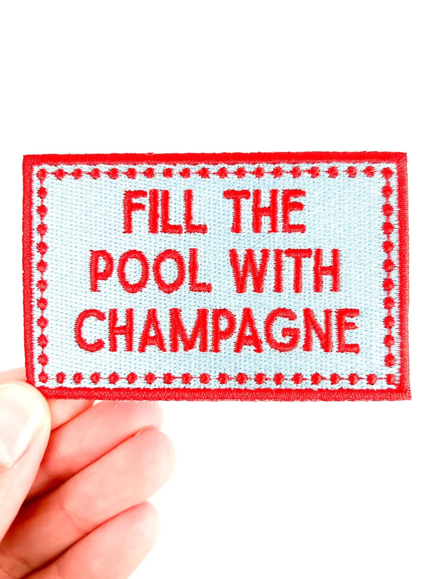 Field Trip Threads - Fill the Pool with Champagne Patch Embroidered Iron On Party