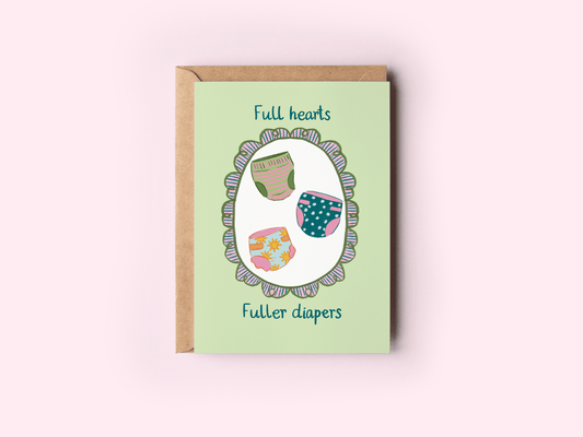 The Shelley Society - Full Hearts Fuller Diapers New Baby Pregnancy Greeting Card