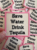 Aloe and Milk Boutique - Save Water Drink Tequila Pink Patch, tequila patch, tequila