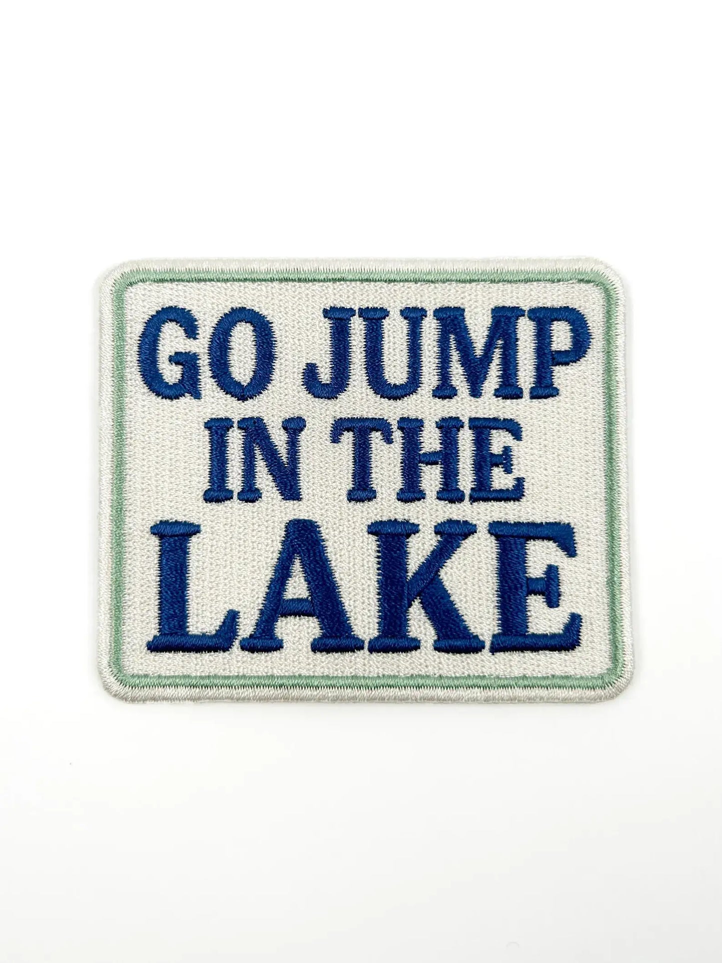 Field Trip Threads - Go Jump in the Lake Patch – Embroidered Iron On Cabin Boat