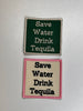 Aloe and Milk Boutique - Save Water Drink Tequila Pink Patch, tequila patch, tequila