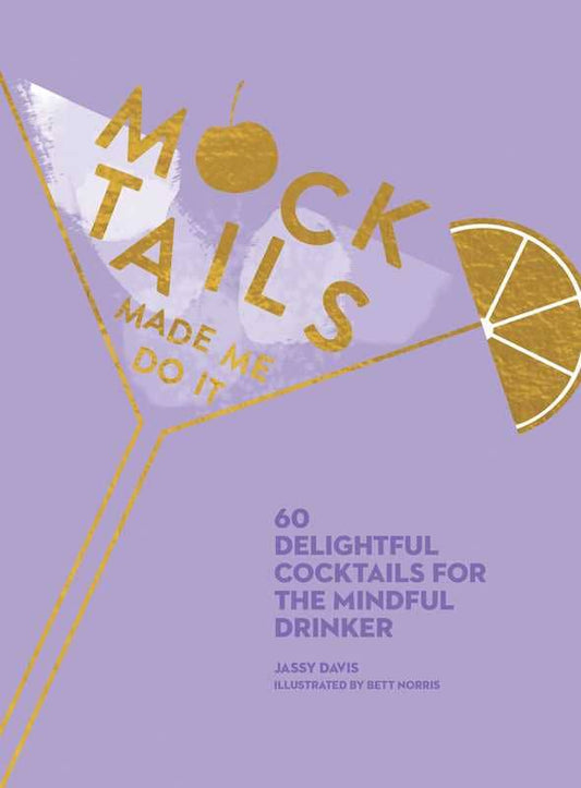 Simon & Schuster - Mocktails Made Me Do It by Jassy  Davis