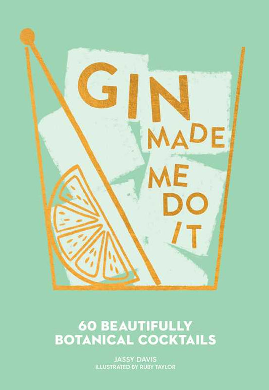 Simon & Schuster - Gin Made Me Do It by Jassy  Davis